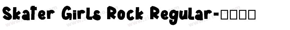 Skater Girls Rock Regular字体转换